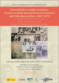 Cartel Seminario del Departamento de Historia de la Ciencia: "Anormalidad y medios impresos. Construcciones de sentido en el escenario del Chile desarrollista, 1927-1973"