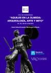 Cartel de la conferencia Ciclo de conferencias "Aquiles en La Olmeda: Arqueología, arte y mito"