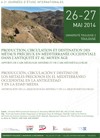 Cartel de las Jornadas 2as Jornadas de Estudio Internacionales: "Producción, circulación y destino de los metales preciosos en el Mediterráneo occidental en la Antiguedad y en la Edad Media Aportaciones de la arqueología minera y de la arqueometalurgia"