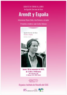 Debate en torno al libro de de Agustín Serrano de Haro "Arendt y España" Debate en torno al libro de de Agustín Serrano de Haro "Arendt y España"
