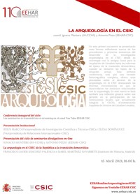 Cartel de la conferencia Ciclo de conferencias «La arquelogía en el CSIC»: "La arqueología en el CSIC: de la República a la transición democrática"