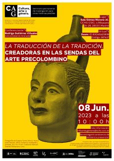 Seminario permanente «Cultura, Arte y Género»: "La traducción de la tradición. Creadoras en las sendas de arte precolombino" Seminario permanente «Cultura, Arte y Género»: "La traducción de la tradición. Creadoras en las sendas de arte precolombino"