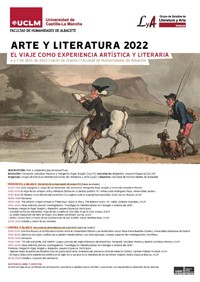 Seminario: "Arte y Literatura 2022. El viaje como experiencia artística y literaria" Seminario: "Arte y Literatura 2022. El viaje como experiencia artística y literaria"