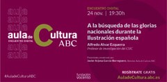 Cartel de la conferencia Conferencia "A la búsqueda de las glorias nacionales durante la Ilustración española"