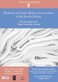 Cartel del seminario Seminario de estudios judíos: "Medieval and Early Modern Conceptions of the Jewish Library"