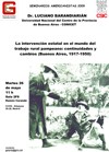 Cartel del seminario Seminarios Americanistas 2009: “La intervención estatal en el mundo del trabajo rural pampeano: continuidades y cambios (Buenos Aires, 1917-1950)”