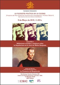 Cartel del Seminario Seminario permanente «La filosofía política de la ciudad»: "Reflexiones sociales y estéticas sobre Arquitectura en la obra de Walter Benjamin" y "La Florencia de Maquiavelo"