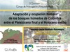 Cartel del seminario II Seminario del Grupo de Investigación Arqueobiología: "Adaptación y ocupación humana de los bosques húmedos de Colombia entre el Pleistoceno final y el Holoceno medio"