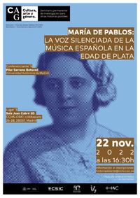 Cartel del seminario Seminario permanente de Cultura, Arte y Género: "María de Pablos: la voz silenciada de la música española en la Edad de Plata"