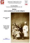 Cartel del seminario Seminarios Americanistas 2011: "Bolivia: entre occidente y el mundo indígena"