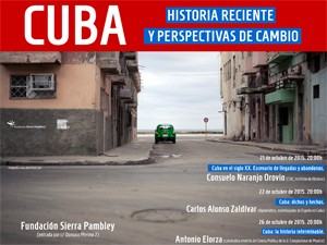 Cartel Ciclo de Conferencias Ciclo de Conferencias: "Cuba. Historia reciente y perspectivas de cambio"