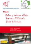 X Semana de la Ciencia 2010: Talleres "Madera y piedra en edificios históricos: El Escorial y Alcalá de Henares"