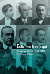 Cartel de la exposición Exposición "Esto me trae aquí. Ricardo de Orueta (1868-1939), en el frente del arte"