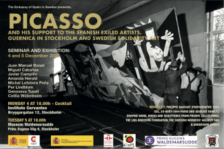 Seminario y exposición: "Picasso and his support to the spanish exiled artists. Guernica In Stockolm and Swedish solidarity art" Seminario y exposición: "Picasso and his support to the spanish exiled artists. Guernica In Stockolm and Swedish solidarity art"