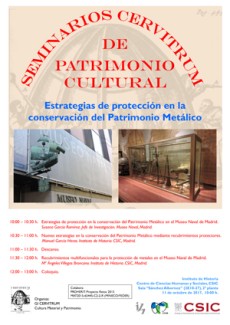 Seminarios Cervitrum de Patrimonio Cultural: "Estrategias de proteccion en la conservacion del Patrimonio Metálico"