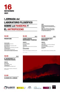 I Jornada del Laboratorio Filosófico sobre la Pandemia y el Antropoceno I Jornada del Laboratorio Filosófico sobre la Pandemia y el Antropoceno