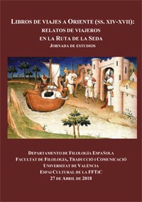 Cartel de la jornada Jornada de estudios: "Libros de viajes a Oriente (SS.XIV-XVII): Relatos de viajeros en la Ruta de la Seda"