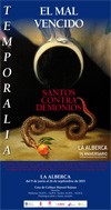 cartel de la exposición Exposición "El Mal vencido. Santos contra demonios"