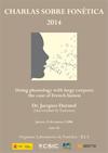Charlas sobre fonética 2014: "Doing phonology with large corpora: the case of French liason"