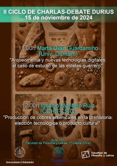 Conferencia "Producción de cobres arsenicales en la Prehistoria: elección tecnológica o producto cultural" Conferencia "Producción de cobres arsenicales en la Prehistoria: elección tecnológica o producto cultural"