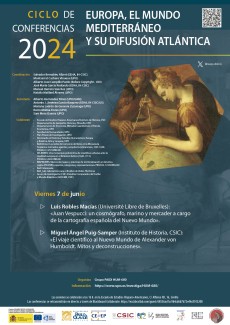 Ciclo de Conferencias 2024 «Europa, el mundo mediterráneo y su difusión atlántica» Ciclo de Conferencias 2024 «Europa, el mundo mediterráneo y su difusión atlántica»