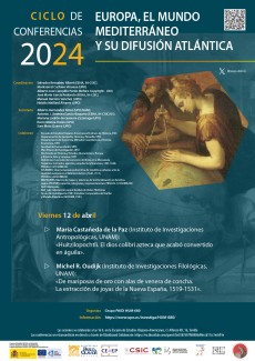 Ciclo de Conferencias 2024 «Europa, el mundo mediterráneo y su difusión atlántica» Ciclo de Conferencias 2024 «Europa, el mundo mediterráneo y su difusión atlántica»