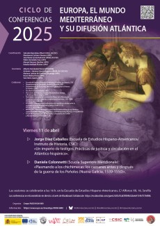 Ciclo de Conferencias 2025 «Europa, el mundo mediterráneo y su difusión atlántica» Ciclo de Conferencias 2025 «Europa, el mundo mediterráneo y su difusión atlántica»