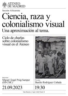 Conferencia "Ciencia, raza y colonialismo visual. Una aproximación al tema" Conferencia "Ciencia, raza y colonialismo visual. Una aproximación al tema"