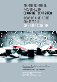 Cartel del evento Ideas de cine y cine con ideas III: Cine para convivir "Diálogos sobre cine y filosofía"
