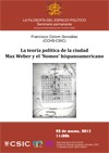 Seminario permanente 'La filosofía del espacio político' Seminario permanente 'La filosofía del espacio político': "La teoría política de la ciudad Max Weber y el 'Nomos' hispanoamericano"
