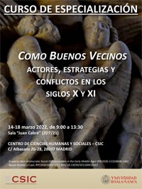 Cartel del curso Curso de especialización: "Como buenos vecinos. Actores, estrategias y conflictos en los siglos X y XI"