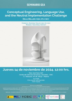 Seminario GEA: "Conceptual Engineering, Language Use and the Neutral Implementation Challenge" Seminario GEA: "Conceptual Engineering, Language Use and the Neutral Implementation Challenge"