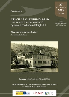 Conferencia "Ciencia y esclavitud en Bahía: una mirada a la modernización agrícola a mediados del siglo XIX" Conferencia "Ciencia y esclavitud en Bahía: una mirada a la modernización agrícola a mediados del siglo XIX"