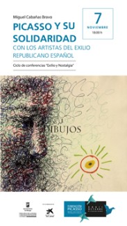Cartel de la conferencia Conferencia "Picasso y su solidaridad con los artistas del exilio republicano español"