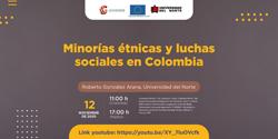 Conferencia "Minorías étnicas y luchas sociales en Colombia"