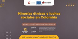 Cartel de la conferencia Conferencia "Minorías étnicas y luchas sociales en Colombia"