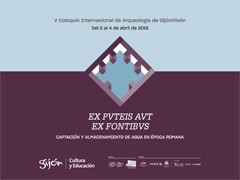 Cartel del congreso V Coloquio Internacional de Arqueología de Gijón. El poder del agua. Captación y almacenamiento en época romana