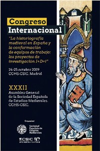 Cartel del congreso Congreso de la Sociedad Española de Estudios Medievales (SEEM): "La historiografía medieval en España y la conformación de equipos de trabajo: los proyectos de investigación I+D+i"
