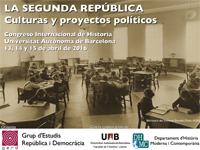 Congreso Internacional de Historia: La Segunda República. Culturas y Proyectos Políticos