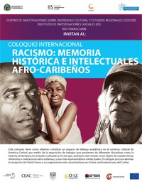 Cartel del coloquio Coloquio Internacional "Racismo: Memoria histórica e intelectuales Afro-Caribeños"