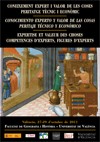 Cartel del coloquio Coloquio Internacional "Conocimiento experto y valor de las cosas. Peritaje técnico y económico" / Colloque International "Expertise et valeur des choses. Competences d'experts, figures d'experts"