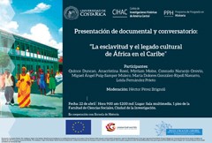 Cartel del evento Presentación de documental y conversatorio: "La esclavitud y el legado cultural de África en el Caribe"