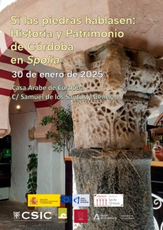 Seminario "Si las piedras hablasen: Historia y Patrimonio de Córdoba en «Spolia»" Seminario "Si las piedras hablasen: Historia y Patrimonio de Córdoba en «Spolia»"