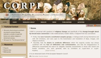 Conversion, Overlapping Religiosities, Polemics and Interaction: Early Modern Iberia and Beyond (CORPI) Conversion, Overlapping Religiosities, Polemics and Interaction: Early Modern Iberia and Beyond (CORPI)
