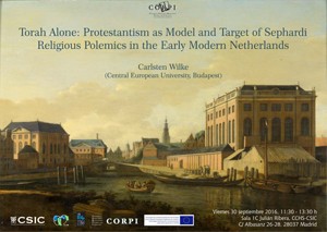 Cartel del seminario Seminario CORPI: "Torah Alone: Protestantism as Model and Target of Sephardi Religious Polemics in the Earty Modern Netherlands"
