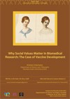 Seminario Ciencia, Tecnología y Género: "Why Social Values Matter in Biomedical Seminario Ciencia, Tecnología y Género: "Why Social Values Matter in Biomedical Research: The Case of Vaccine Development"