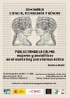 Seminario 'Ciencia, Tecnología y Género': "Publicitando la calma: mujeres y ansi Seminario 'Ciencia, Tecnología y Género': "Publicitando la calma: mujeres y ansiolíticos en el marketing psicofarmacéutico"