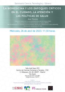 Seminario Ciencia, Tecnología y Género: "La biomedicina y los enfoques críticos en el cuidado, la atención y las políticas de salud" Seminario Ciencia, Tecnología y Género: "La biomedicina y los enfoques críticos en el cuidado, la atención y las políticas de salud"