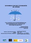 Cartel del seminario Seminario 'Ciencia, Tecnología y Género': "Las fronteras de la permeabilidad y la permeabilidad de las fronteras en investigación genética"