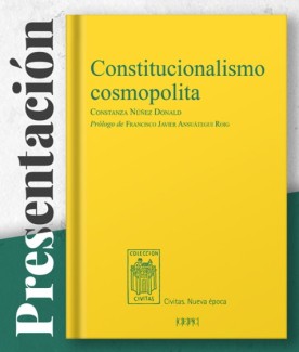Presentación del libro "Constitucionalismo cosmopolita", de Constanza Núñez Presentación del libro "Constitucionalismo cosmopolita", de Constanza Núñez